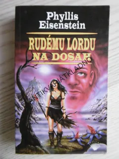 RUDÉMU LORDU NA DOSAH, PHYLLIS EISENSTEIN, **an
