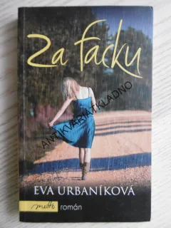 ZA FACKU, EVA URBANÍKOVÁ, **an
