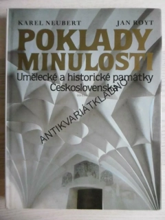 POKLADY MINULOSTI, KAREL NEUBERT, JAN ROYT, **an