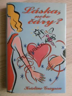 LÁSKA NEBO ČÁRY? KRISTINE GRAYSON, **an