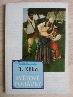 SVĚTOVÉ POHÁDKY, B. KLIKA, **an