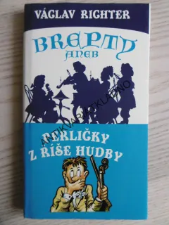 BREPTY ANEB PERLIČKY Z ŘÍŠE HUDBY, VÁCLAV RICHTER, **an