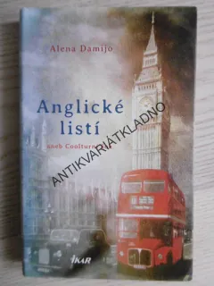 ANGLICKÉ LISTÍ ANEB COOLTURNÍ ŠOK, ALENA DAMIJO, **an