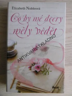 CO BY MÉ DCERY MĚLY VĚDĚT, ELIZABETH NOBLEOVÁ, **an