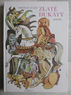 ZLATÉ DUKÁTY, MIROSLAV SLACH, JAN HAVLIC, **an