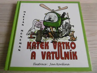 KRTEK VRTKO A VRTULNÍK, MARIÁN MONCMAN, **an