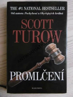 PROMLČENÍ, SCOTT TUROW, **an