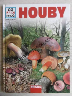 HOUBY, , CO JAK PROČ, SV.41., MYKOLOGIE, **an