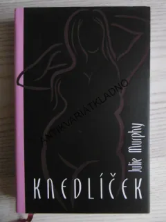 KNEDLÍČEK, JULIE MURPHY, **an