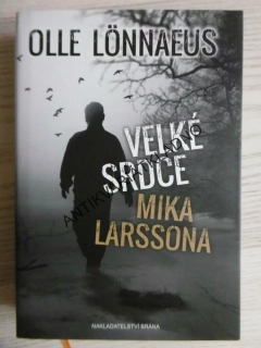 VELKÉ SRDCE MIKA LARSSONA, OLLE LÖNNAEUS, **an