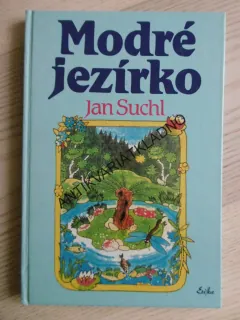 MODRÉ JEZÍRKO, JAN SUCHL, ALENA LADOVÁ, **an