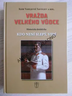 VRAŽDA VELKÉHO VŮDCE, IGOR VASILJEVIČ SAVELJEV, **an