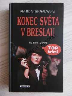 KONEC SVĚTA V BRESLAU, MAREK KRAJEWSKI, **an