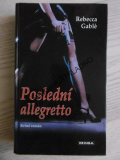 POSLEDNÍ ALLEGRETTO, REBECCA GABLÉ, **an