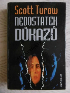 NEDOSTATEK DŮKAZŮ, SCOTT TUROW, **an