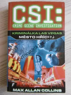 CSI: KRIMINÁLKA LAS VEGAS, MĚSTO HŘÍCHU, MAX ALLAN COLLINS, **an