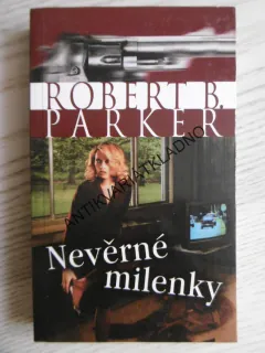 NEVĚRNÉ MILENKY, ROBERT B. PARKER, **an