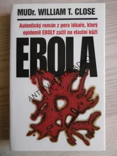 EBOLA, WILLIAM T. CLOSE, **an