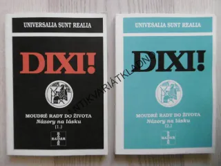 DIXI!, MOUDRÉ RADY DO ŽIVOTA, NÁZORY NA LÁSKU, 2 DÍLY, **an