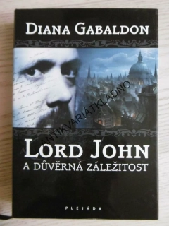 LORD JOHN A DŮVĚRNÁ ZÁLEŽITOST, DIANA GABALDON, **an