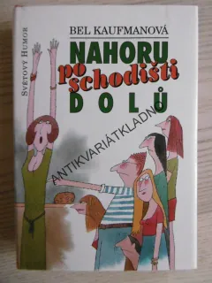 NAHORU PO SCHODIŠTI DOLŮ, BEL KAUFMANOVÁ, **an