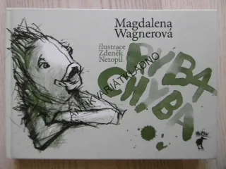 RYBA CHYBA, MAGDALENA WAGNEROVÁ, **an