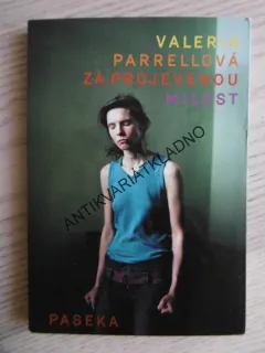 ZA PROJEVENOU MILOST, VALERIA PARRELLOVÁ, **an