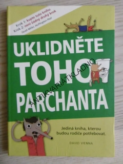 UKLIDNĚTE TOHO PARCHANTA, DAVID VIENNA, **an