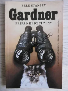 PŘÍPAD KŘIČÍCÍ ŽENY, ERLE STANLEY GARDNER, **an