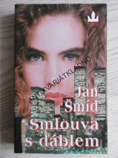 SMLOUVA S ĎÁBLEM, JAN ŠMÍD, **an