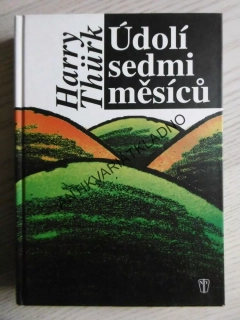 ÚDOLÍ SEDMI MĚSÍCŮ, HARRY THÜRK, **an