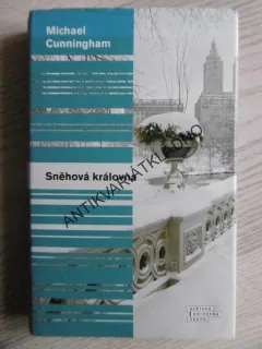 SNĚHOVÁ KRÁLOVNA, MICHAEL CUNNINGHAM, **an