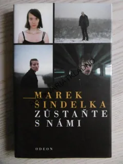 ZŮSTAŇTE S NÁMI, MAREK ŠINDELKA, **an