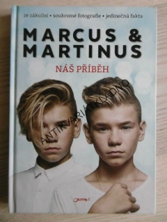 MARCUS A MARTINUS, NÁŠ PŘÍBĚH, **an