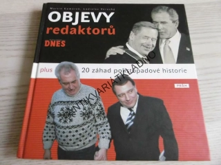 OBJEVY REDAKTORŮ, 20 ZÁHAD POLISTOPADOVÉ HISTORIE, MARTIN KOMÁREK, LADISLAV VERECKÝ, **an