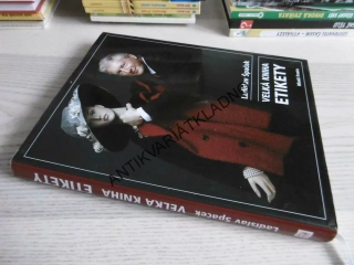VELKÁ KNIHA ETIKETY, LADISLAV ŠPAČEK, **an