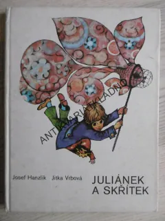 JULIÁNEK A SKŘÍTEK, JOSEF HANZLÍK, JITKA VRBOVÁ, **an