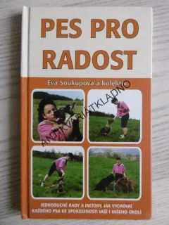 PES PRO RADOST, EVA SOUKUPOVÁ A KOLEKTIV, **an