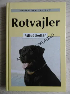 ROTVAJLER, MILOŠ SEDLÁŘ, **an