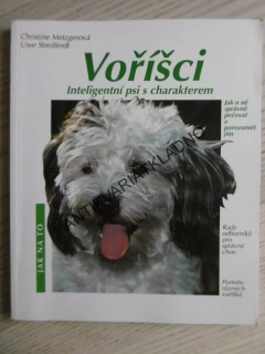 VOŘÍŠCI, INTELIGENTNÍ PSI S CHARAKTEREM, CHRISTINE METZGEROVÁ, UWE STREITFERDT, **an