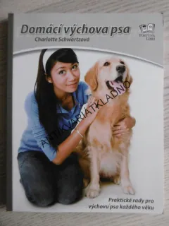 DOMÁCÍ VÝCHOVA PSA, CHARLOTTE SCHWARTZOVÁ, **an