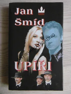 UPÍŘI, JAN ŠMÍD, **an