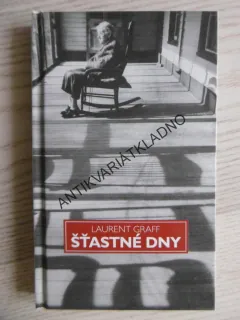 ŠŤASTNÉ DNY, LAURENT GRAFF, **an