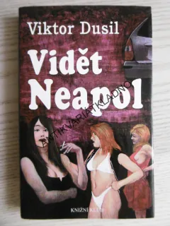 VIDĚT NEAPOL, VIKTOR DUSIL, **an