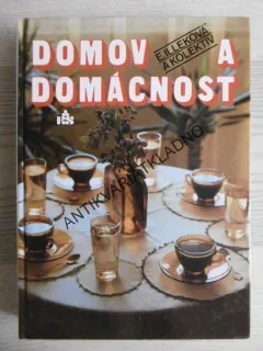 DOMOV A DOMÁCNOST, E. ILLEKOVÁ, **an