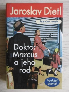 DOKTOR MARCUS A JEHO ROD, JAROSLAV DIETL, TELEVIZNÍ ROMÁN, **an