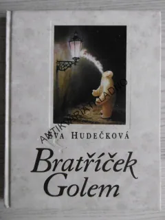 BRATŘÍČEK GOLEM, EVA HUDEČKOVÁ, **an