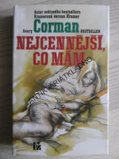 NEJCENNĚJŠÍ, CO MÁM, AVERY CORMAN, **an