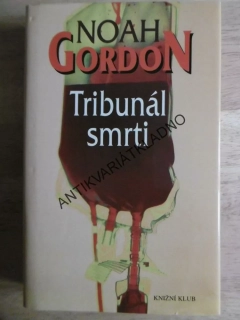 TRIBUNÁL SMRTI, NOAH GORDON, **an