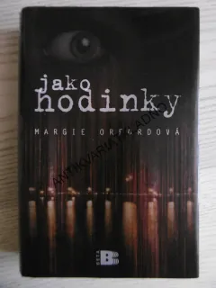 JAKO HODINKY, MARGIE ORFORDOVÁ, **an